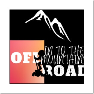 OFF-ROAD into the mountains Posters and Art